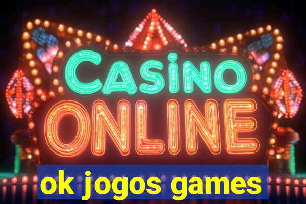 ok jogos games